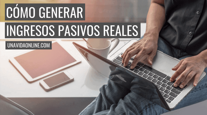 como generar ingresos pasivos digitales desde cero