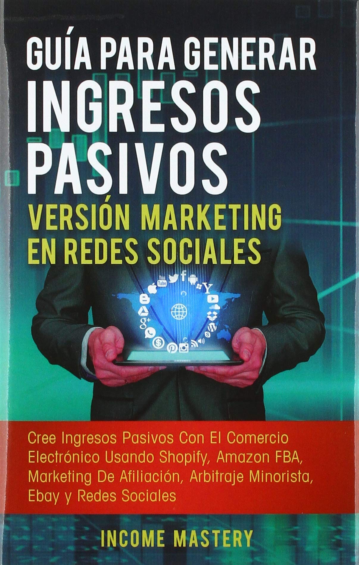 guia para ingresos pasivos en redes sociales